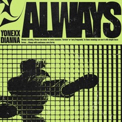 Yonexx & Dianna - ALWAYS