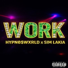Work (Feat.Sim Lakia)