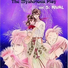 PDF/Ebook Fushigi Yûgi: The Mysterious Play, Vol. 5: Rival BY : Yuu Watase