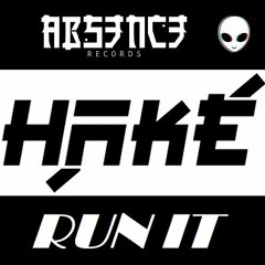 Haké - Run It [DUBPL8]
