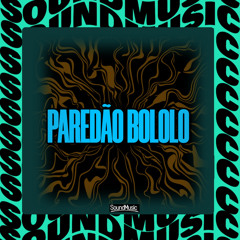 PAREDÃO BOLOLO
