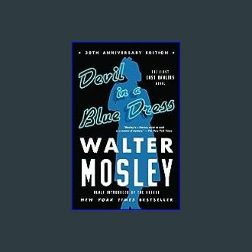 Stream ??pdf^^ ⚡ Devil in a Blue Dress (30th Anniversary Edition) An