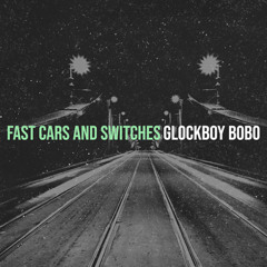 Fast Cars and Switches