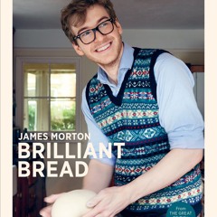 (ePUB) Download Brilliant Bread BY : James Morton