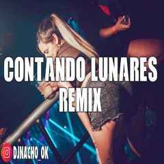 CONTANDO LUNARES REMIX - DON PATRICIO ✘ ANITTA ✘ RAUW ALEJANDRO ✘ DJ NACHO [FIESTERO REMIX]