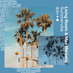 Living Room & Max Merseny - Summervibe