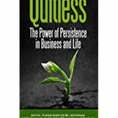 PDF/READ Quitless: The Power of Persistence in Business and Life kindle