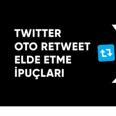 Twitter Oto Retweet Elde Etme İpuçları - Güvenilir & Güncel 2024  InstaTakipçi