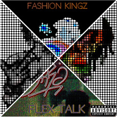 Fashion Kingz ft. KOBTYFLEX Keg$