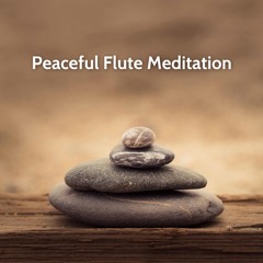 Peaceful Flute Meditation