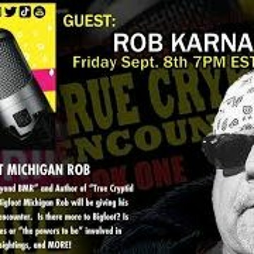 WTFrick LIVE   The Frequency Of Bigfoot W  Bigfoot Michigan Rob
