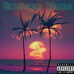 Sxmmer Vibes {Feat. RockoutZay & ImTyl3r3aves}