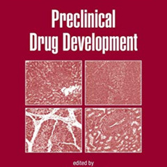 [View] EBOOK 💓 Preclinical Drug Development (Drugs and the Pharmaceutical Sciences)