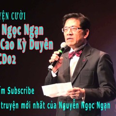 Truyện Cười Nguyễn Ngọc Ngạn & Nguyễn Cao Kỳ Duyên_CD02