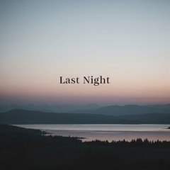 Last night
