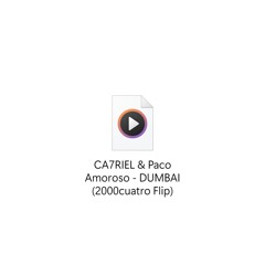 CA7RIEL & Paco Amoroso - DUMBAI (2000cuatro Flip)