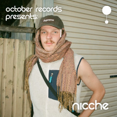 October Records Presents: Nicche (DJ Mix)