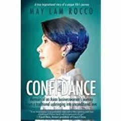 (PDF)(Read) Confi-Dance: Memoirs of an Asian Businesswoman&#x27s Journey from a Traditional Upbringi