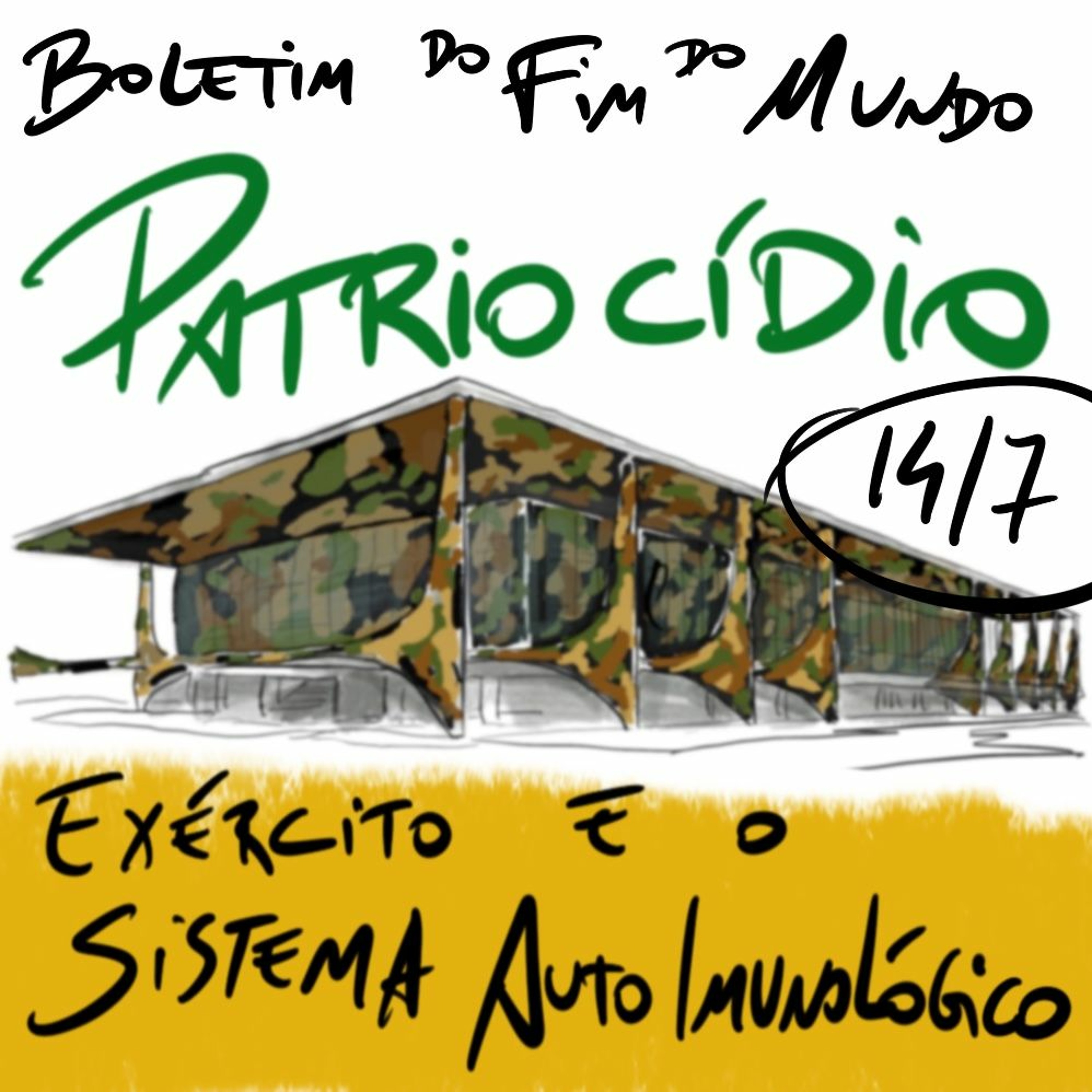 BFM - 14/7/20 - Patriocídio. Exército e o Sistema Autoimunológico