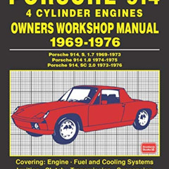 ACCESS EPUB 💑 Porsche 914 4 Cylinder Engines Owners Workshop Manual 1969-1976 by  Bo