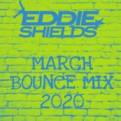 March Bounce Mix - 2020