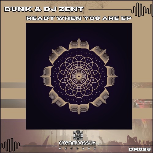 Dunk & DJ Zent - Ready When You Are - INSIDE DNB PREMIERE - 19-9-24