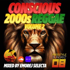 2000s REGGAE MIX Conscious Selection Vol. 2 [Freestyle Sundayz #8]