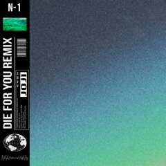 Joji - Die For you (N-1 Remix)