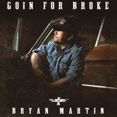 Goin For Broke