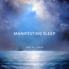 Manifesting Sleep