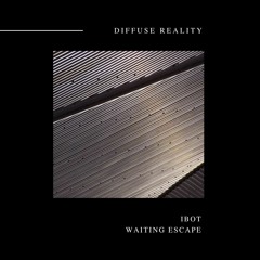 iBOT  - Waiting escape