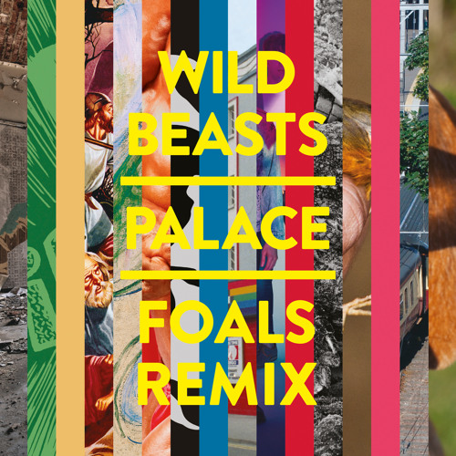 Palace (Foals Remix)