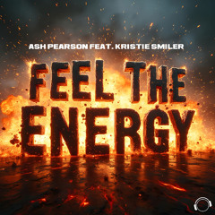 Ash Pearson feat. Kirstie Smiler - Feel The Energy