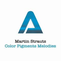 Martin Strauts - Color Pigments Melodies (Original Mix)
