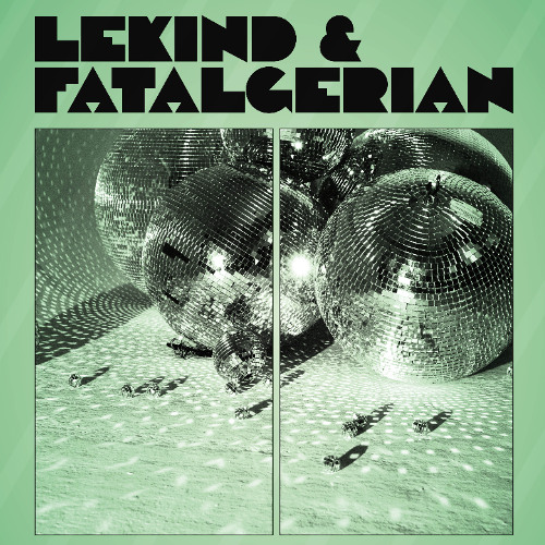 Lekind & Fatalgerian @ Groom (Lyon) 28.06.25