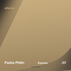 Pasha Philin - Express (Original Mix)