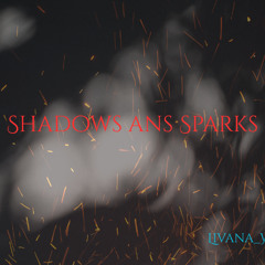 Shadows and Sparks (Remix)