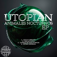 Utopian - Ritmo Sideral (Original Mix) (Animales Nocturnos EP) (EPMAU11) (Shady SideChain Label)