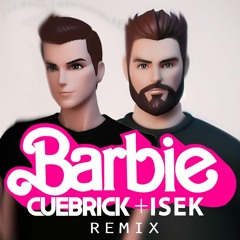 CUEBRICK & ISEK - BARBIE