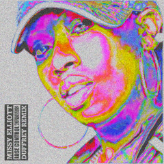 Missy Elliott - Lose Control (Duffrey Remix)