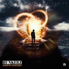 BUNKERZ - Inverted Dimension [Exclusive]