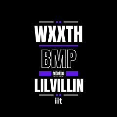 Wxxth iit - Lil VilliN  (Prod By. Anno Domini Nation)