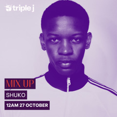 SHUKO - Triple J Mix Up