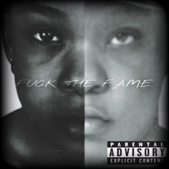 Fuck the Fame (prod. 1niele)