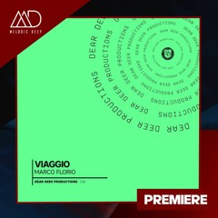 PREMIERE: Marco Florio - Tuscania (Original Mix) [Dear Deer]