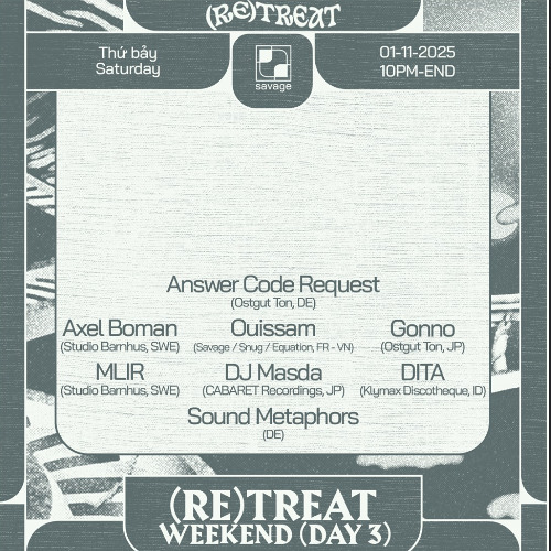 MLiR @ Retreat - Savage, Hanoi 01-11-2025