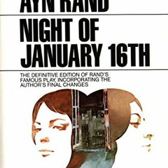 [ACCESS] EPUB KINDLE PDF EBOOK Night of January 16th by  Ayn Rand ✉️
