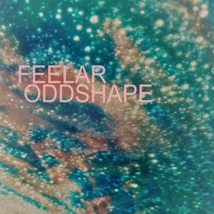 Feelar Oddshape - Broken Wings