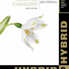 [ACCESS] KINDLE 💏 Organic Chemistry, Hybrid Edition (with OWLv2 24-Months Printed Ac