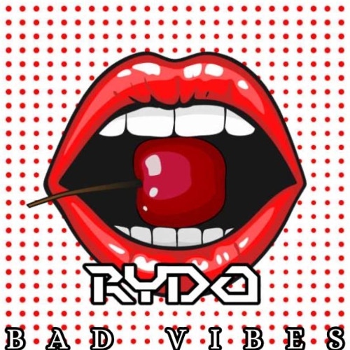 Rydo - Bad Vibes